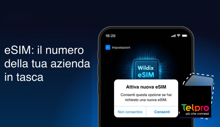 eSIM: la linea mobile diventa parte integrante del tuo sistema di comunicazione